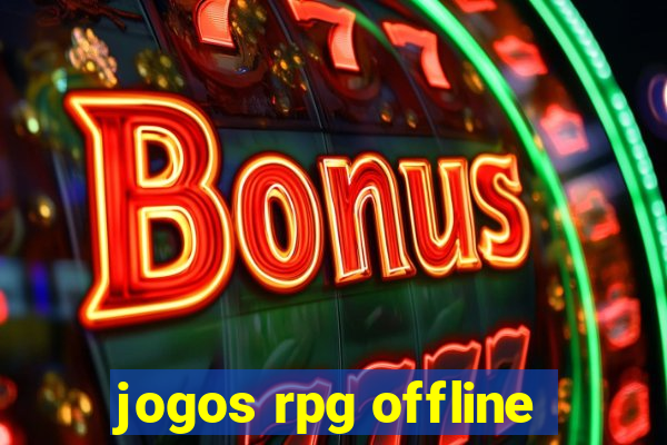 jogos rpg offline